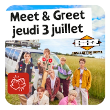 BALLISTIK BOYZ - Meet & Greet - Thursday