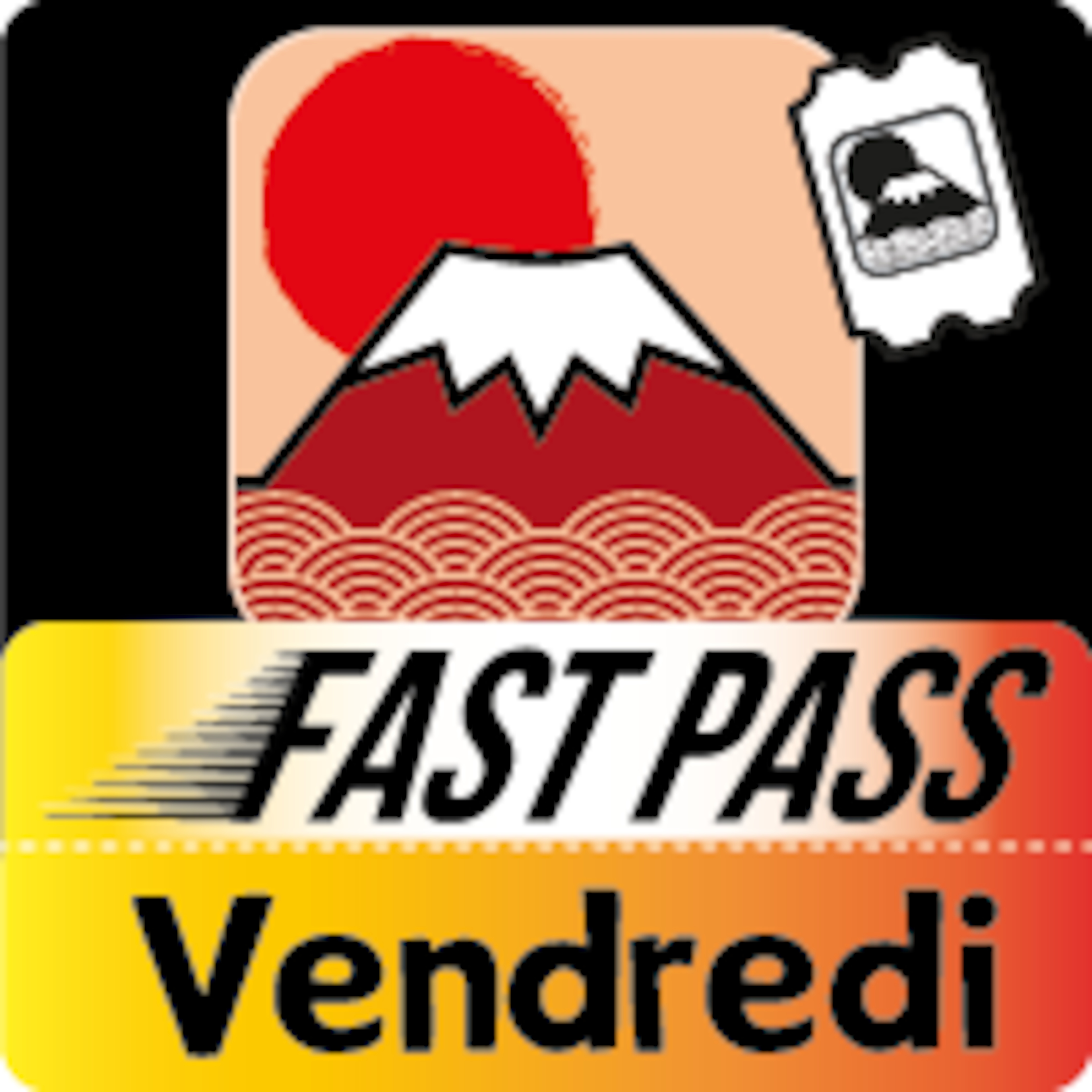 Ticket FastPass Vendredi
