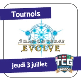 Tournoi Shadowverse Evolve - Thursday